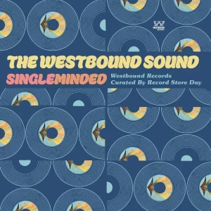 Various Artists - The Westbound Sound: Single Minded (Westbound Records Curated by RSD, Vol. 3)