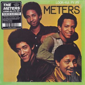 The Meters - Look-Ka Py Py
