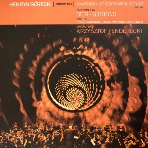 Beth Gibbons - Symphony No. 3 "Symphony Of Sorrowful Songs" Op. 36