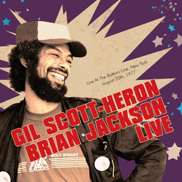 Gil Scott-Heron / Brian Jackson – Live At The Bottom Line, New York - August 20th , 1977