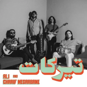 Ali And Charif Megarbane - Tirakat