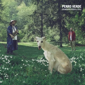 Escandaloso Xpósito & Ciclo - Perro Verde