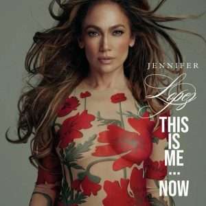 Jennifer Lopez - This Is Me... Now