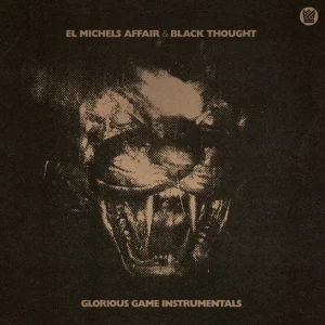 l Michels Affair & Black Thought - Glorious Game Instrumentals