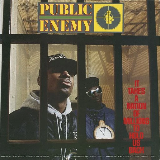 Public Enemy - It Takes A Nation Of Millions To Hold Us Back