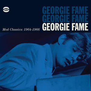 Georgie Fame - Mod Classics- 1964-1966