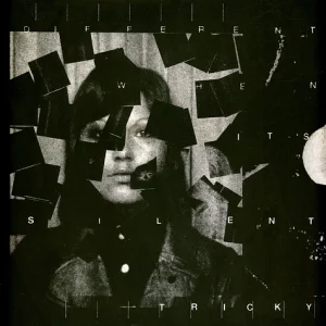 Tricky - Different When It’s Silent
